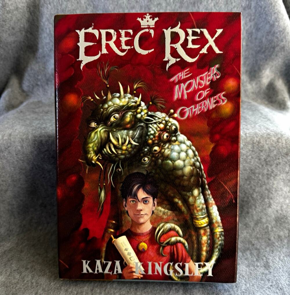 Erec Rex: The Monsters of Otherness Hardcover by Kaza Kingsley, Firelight